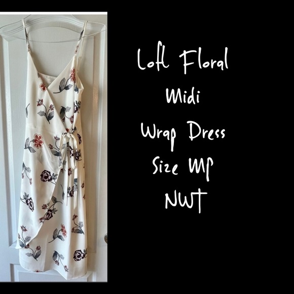 LOFT Dresses & Skirts - Loft floral wrap dress